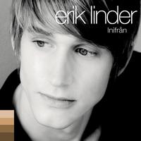 Erik Linder - Inifrån
