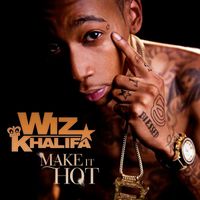 Wiz Khalifa - Make It Hot (Radio Edit)