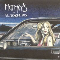 Matt Mays & El Torpedo - Matt Mays & El Torpedo