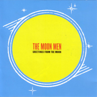 The Moon Men - Greetings From the Moon