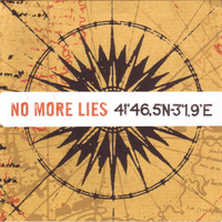 No More Lies - 41º46,5'N-3º1,9'E