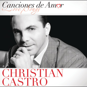 Christian Castro - Canciones De Amor