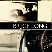 Brice Long - Brice Long