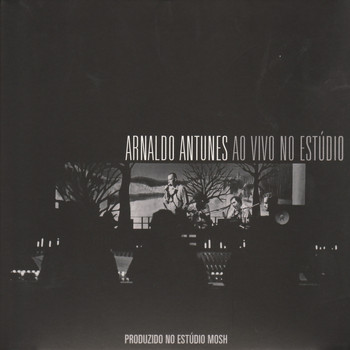 Arnaldo Antunes - Ao Vivo No Estúdio (Ao Vivo)