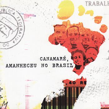 Canamaré - Canamaré, amanheceu no Brasil