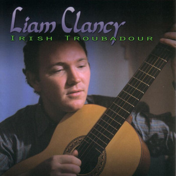 Liam Clancy - Irish Troubadour
