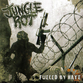 Jungle Rot - Fueled By Hate (Explicit)