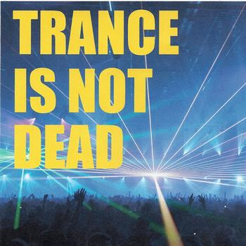 Various Artists - Trance is not dead