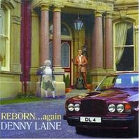 Denny Laine - Reborn.... Again