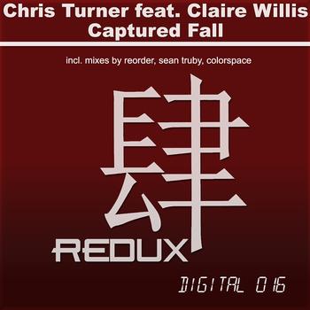 Chris Turner feat. Claire Willis - Captured Fall