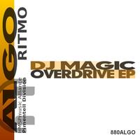 DJ Magic - Overdrive EP