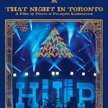 The Tragically Hip - That Night In Toronto (Live) (Explicit)