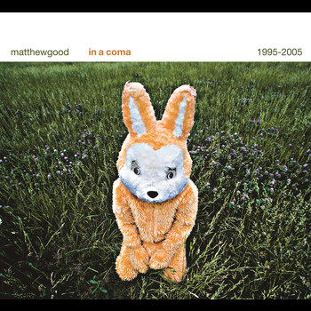 Matthew Good - In A Coma - The Best of Matthew Good 1995-2005 (Deluxe Version)