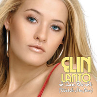 Elin Lanto - I Can Do It (Watch Me Now)