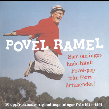Povel Ramel - Povel Ramel/Som om inget hade hänt: Povel-pop från förra årtusendet!