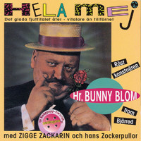 Povel Ramel - Hr. Bunny Blom - Hela mej - Det glada fjuttitalet åter - vitalare än tillförne! med Zigge Zackarin och hans Zockerpullor
