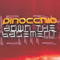 Pinocchio - Down The Basement