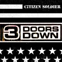 3 Doors Down - Citizen Soldier