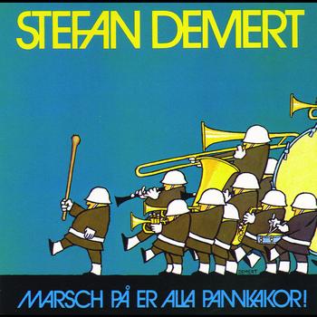 Stefan Demert - Marsch på er alla pannkakor