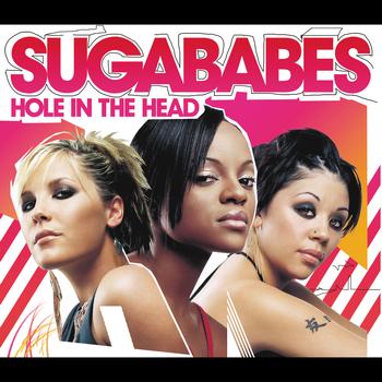 Sugababes - Hole In The Head