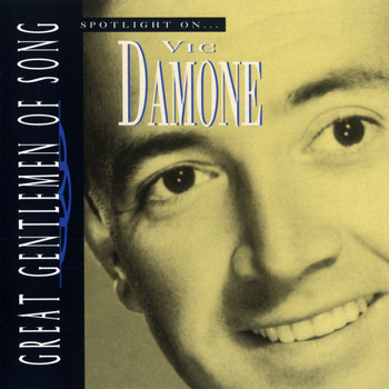 Vic Damone - Spotlight on Vic Damone