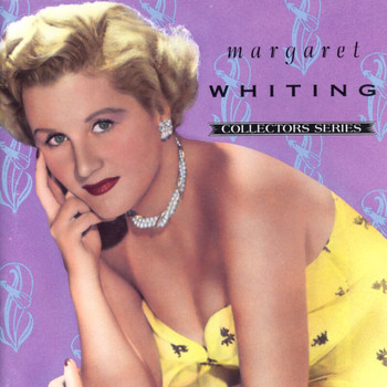 Margaret Whiting - Capitol Collectors Series (1990 - Remastered)