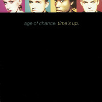 Age Of Chance - Time's Up