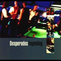 Desperados - Ingenting
