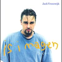 Jack Vreeswijk - Is i magen