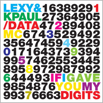 Lexy & K-Paul & Data MC - If I Gave You My Digits