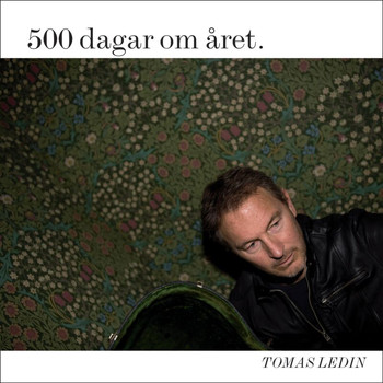 Tomas Ledin - 500 dagar om året