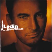Tomas Ledin - Sånger att älska till 1972-1997