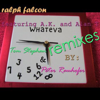 Ralph Falcon - Whateva (Remixes Vol. 2) (feat. Alex K & Alan T)