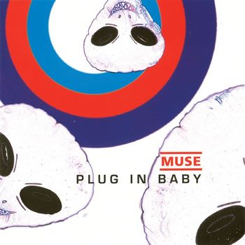Muse - Plug in Baby