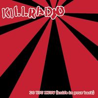 KillRadio - Do You Know (Knife In Your Back)