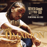 Omarion - Never Gonna Let You Go (She's A Keepa) (featuring Big Boi)