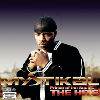 Mystikal - Prince Of The South...The Hits (Explicit)