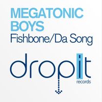 Megatonic Boys - Fishbone / Da Song