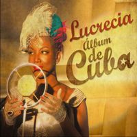 Lucrecia - Album de Cuba