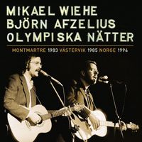 Björn Afzelius & Mikael Wiehe - Olympiska nätter