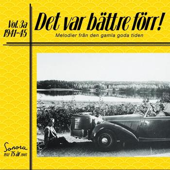 Various Artists - Det var bättre förr Volym 3 a 1941-1945