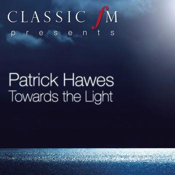 Patrick Hawes - Towards The Light