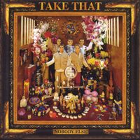 Take That - Nobody Else