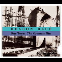 Deacon Blue - Our Town