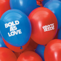 Whyte Seeds - Bold As Love