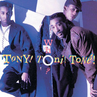 Tony! Toni! Toné! - Tony Toni Tone - Who?