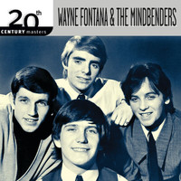 Wayne Fontana & The Mindbenders - The Best Of Wayne Fontana & The Mindbenders 20th Century Masters The Millennium Collection