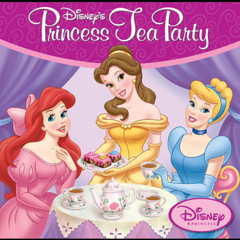 Various Artists - Disney Princess Tea Party