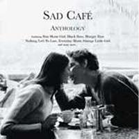 Sad Cafe - Anthology
