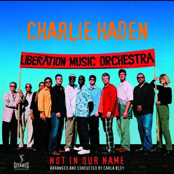 Charlie Haden - Not In Our Name